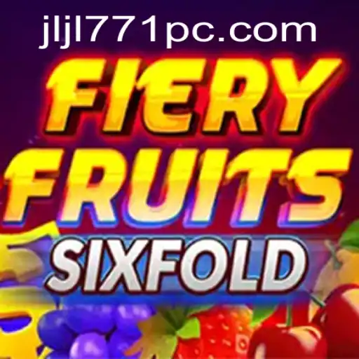 FieryFruitsSixFold: A New Era in Strategy Gaming with jljl771
